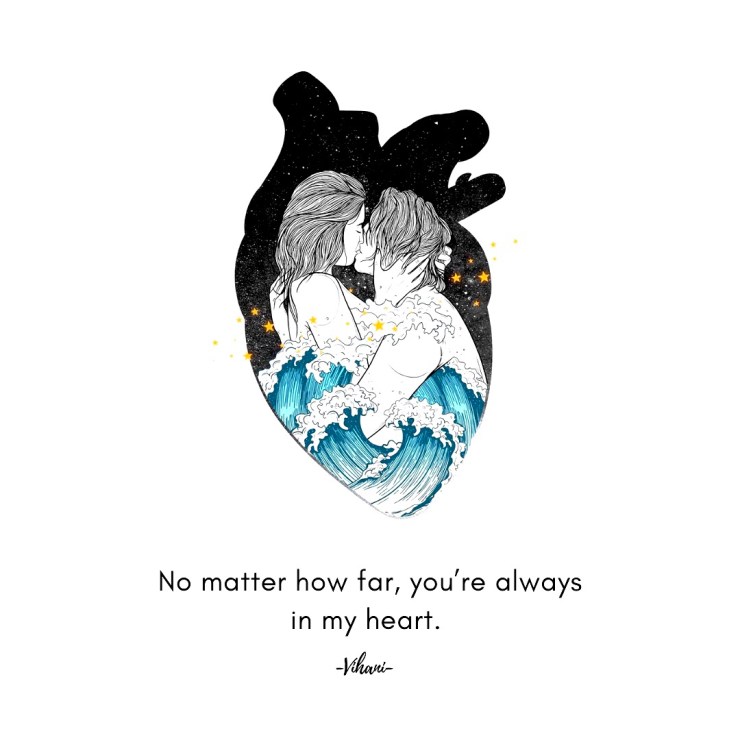 No matter how far, you're always in my heart ❤️